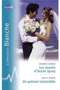Les Maries D'Ocean Spray - Un Patient Irresistible (Harlequin Blanche)