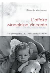 L'affaire Madeleine Vincente