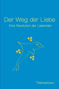 Weg der Liebe