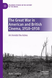 Great War in American and British Cinema, 1918-1938