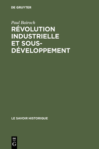 Révolution industrielle et sous-développement