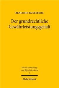 Der grundrechtliche Gewahrleistungsgehalt