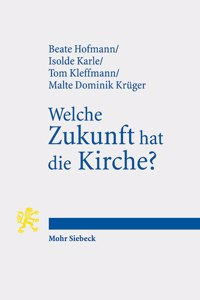 Welche Zukunft Hat Die Kirche?