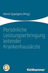 Personliche Leistungserbringung Leitender Krankenhausarzte