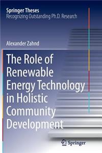 Role of Renewable Energy Technology in Holistic Community Development