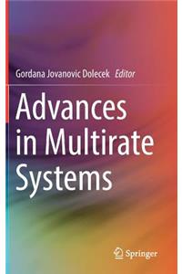 Advances in Multirate Systems