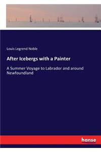 After Icebergs with a Painter