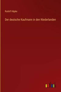 deutsche Kaufmann in den Niederlanden