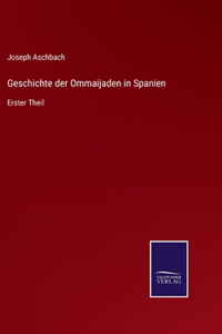 Geschichte der Ommaijaden in Spanien
