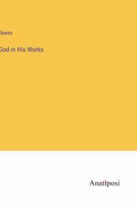 God in His Works
