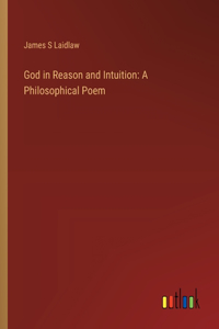 God in Reason and Intuition