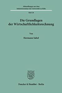 Die Grundlagen Der Wirtschaftlichkeitsrechnung