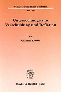 Untersuchungen Zu Verschuldung Und Deflation