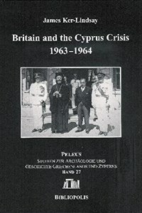 Britain and the Cyprus Crisis 1963-1964