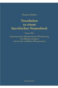 Vorarbeiten Zu Einem Hurritischen Namenbuch