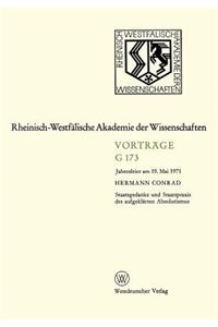 Staatsgedanke Und Staatspraxis Des Aufgeklärten Absolutismus