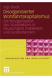 Disorganisierter Wohlfahrtskapitalismus