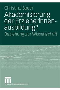 Akademisierung Der Erzieherinnenausbildung?