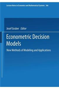 Econometric Decision Models