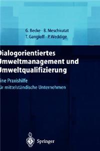 Dialogorientiertes Umweltmanagement und Umweltqualifizierung