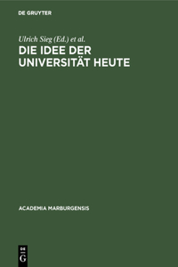 Die Idee Der Universität Heute