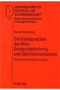 Kleinsprachen Der Welt - Existenzbedrohung Und Ueberlebenschancen