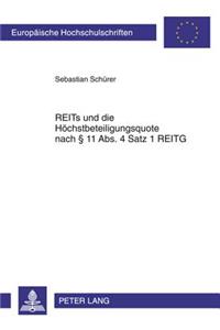 Reits Und Die Hoechstbeteiligungsquote Nach § 11 Abs. 4 Satz 1 Reitg