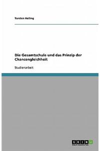 Die Gesamtschule und das Prinzip der Chancengleichheit