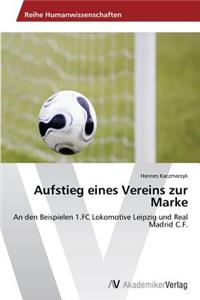 Aufstieg eines Vereins zur Marke