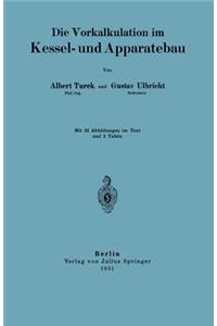 Die Vorkalkulation Im Kessel- Und Apparatebau