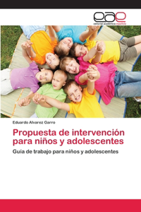 Propuesta de intervención para niños y adolescentes