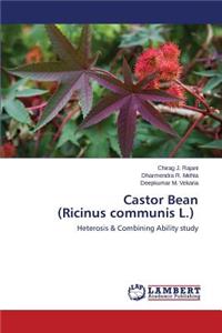 Castor Bean (Ricinus communis L.)