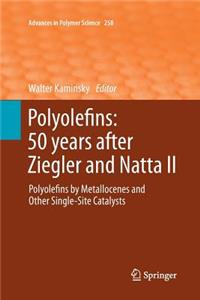 Polyolefins: 50 Years After Ziegler and Natta II