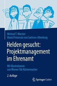 Helden Gesucht: Projektmanagement Im Ehrenamt