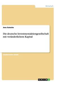 Die deutsche Investmentaktiengesellschaft mit veränderlichem Kapital