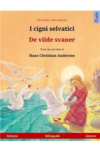 I cigni selvatici - De vilde svaner. Libro per bambini bilingue tratto da una fiaba di Hans Christian Andersen (italiano - danese)