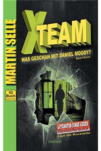 X-TEAM - Was geschah mit Daniel Moody?