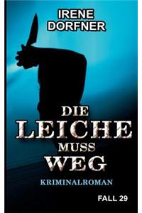 Die Leiche muss weg