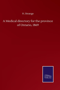 A Medical directory for the province of Ontario, 1869