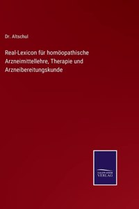 Real-Lexicon für homöopathische Arzneimittellehre, Therapie und Arzneibereitungskunde