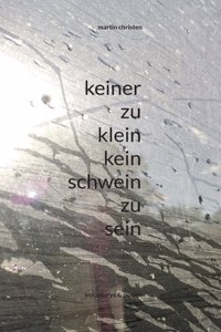 keiner zu klein kein schwein zu sein