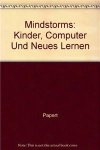 Mindstorms: Kinder, Computer Und Neues Lernen