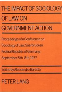 Impact of Sociology of Law on Government Action