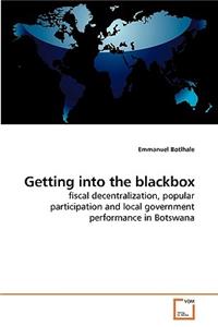 Getting into the blackbox