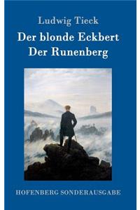 blonde Eckbert / Der Runenberg