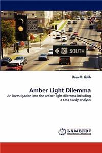 Amber Light Dilemma