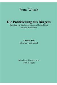 Die Politisierung des Bürgers, 2.Teil