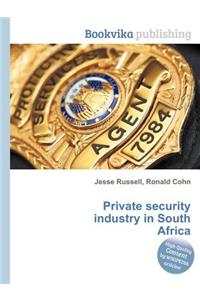 Private Security Industry in South Africa