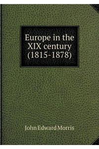 Europe in the XIX Century (1815-1878)