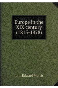 Europe in the XIX Century (1815-1878)